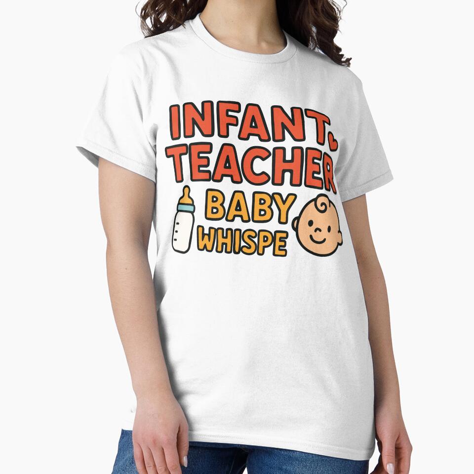 Infant Teacher Baby Whispe by Marcite