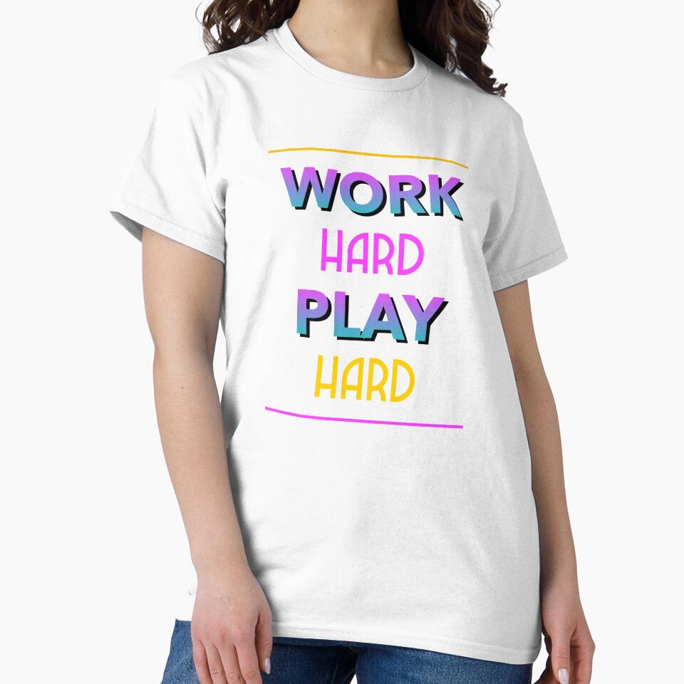 Work Hard Play Hard by Rickrhd