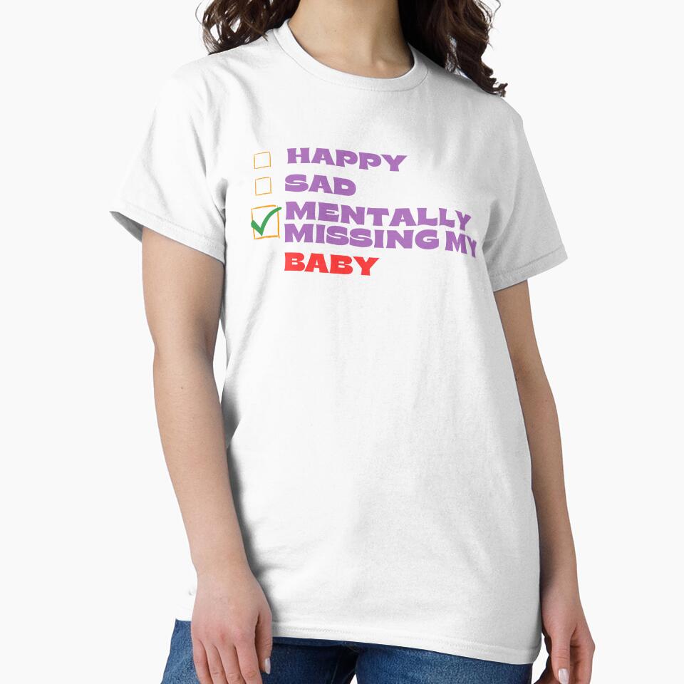 Mentally Missing My Baby by Itsheartshop