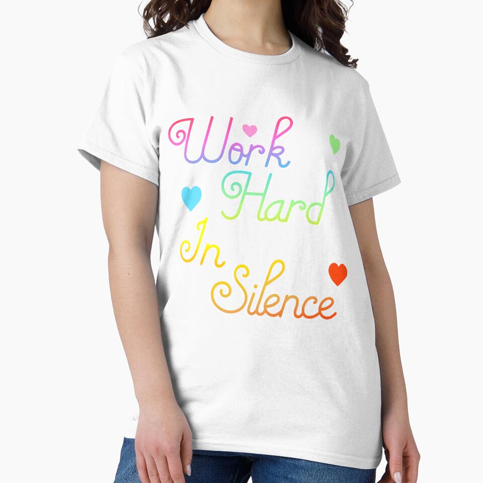 Work Hard In Silence by Rulaly