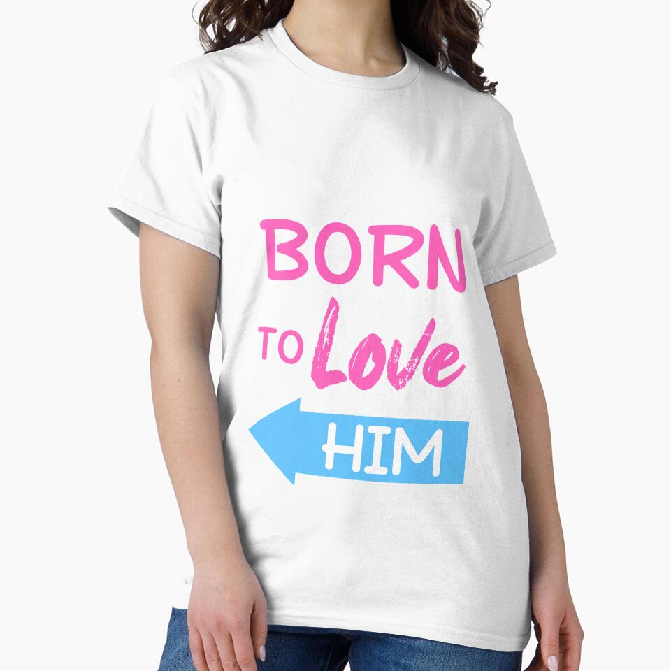 Born To Love Him Couple Shirts Valentines Day by Mesyo