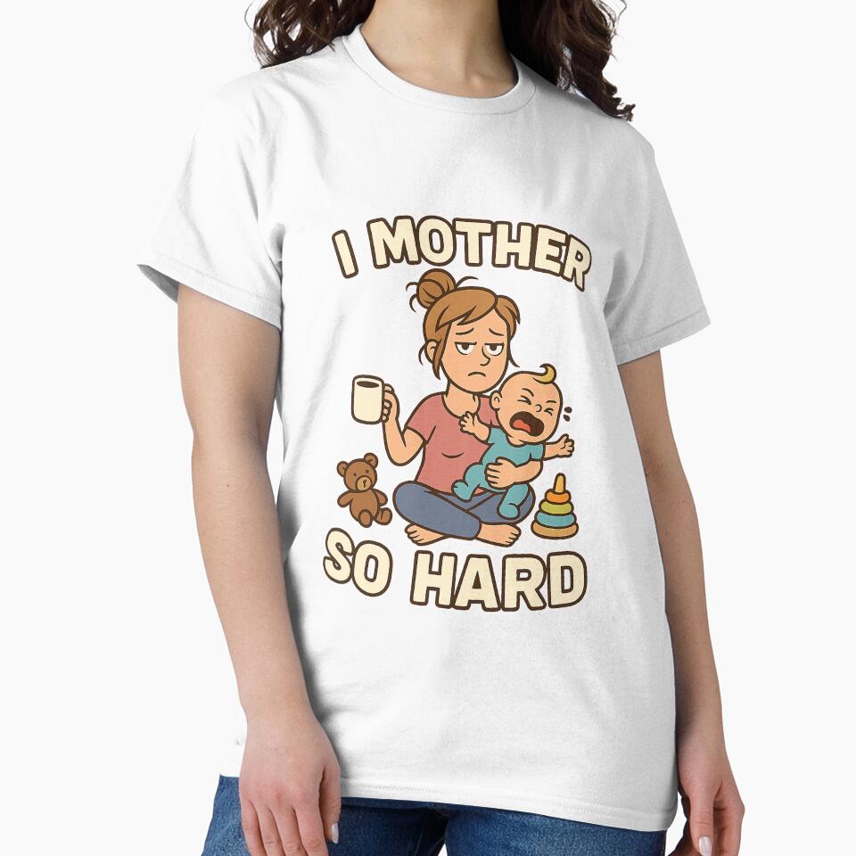 I Mother So Hard by FBA