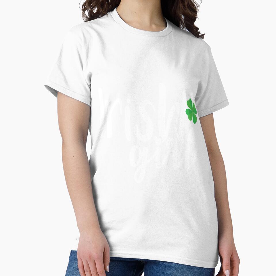 Irish Girl Gift For Paddys St Patricks Day T-Shirt Sweater Hoodie Iphone Samsung Phone Case Coffee Mug Tablet Case by Irishtshirts