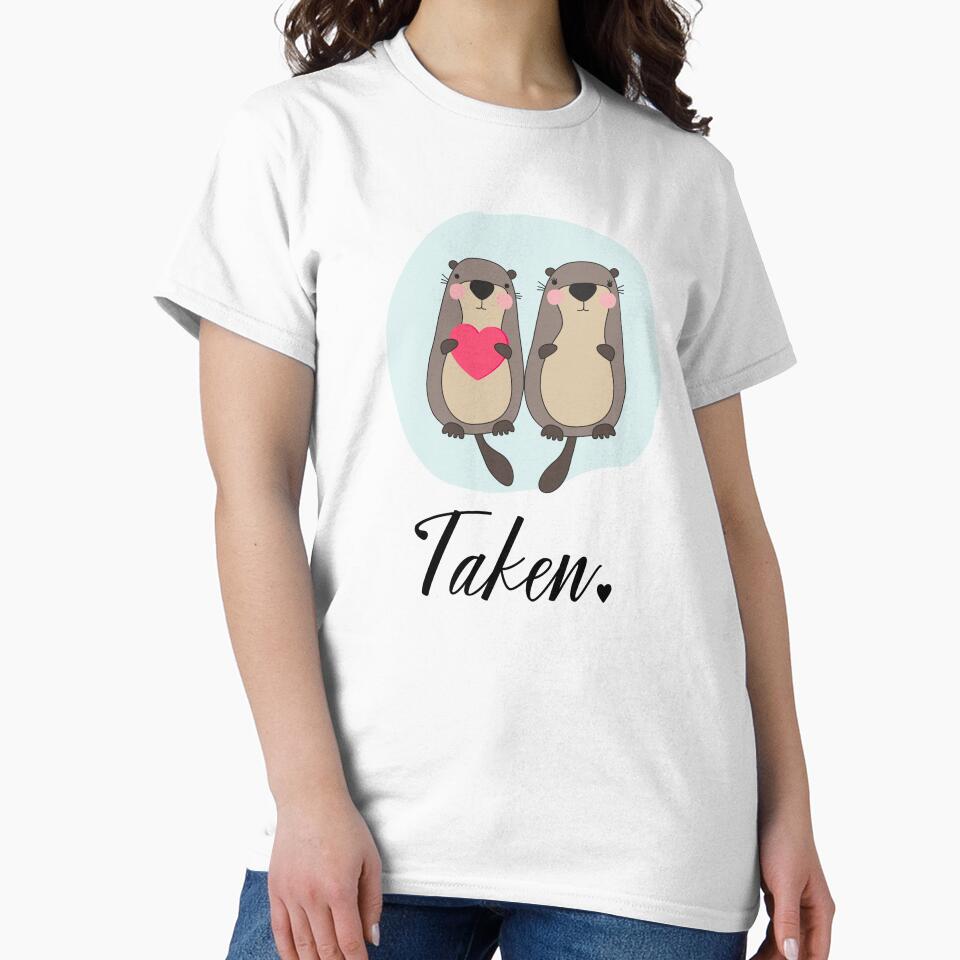 Taken with Two Otters - Lovers Gift Idea for Her - Couple T-shirt - Matching Tee - Unisex Tee by MemWear