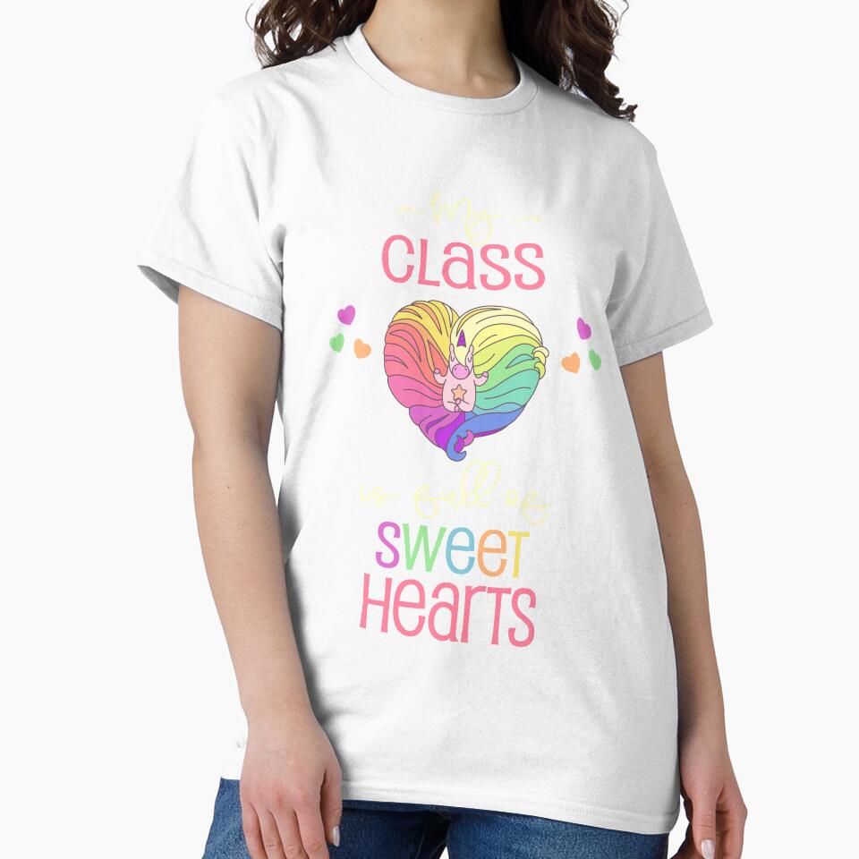 Valentine Class Teacher Student Cute My Class Is Full Of Sweethearts with Unicorn by Sapphire Star