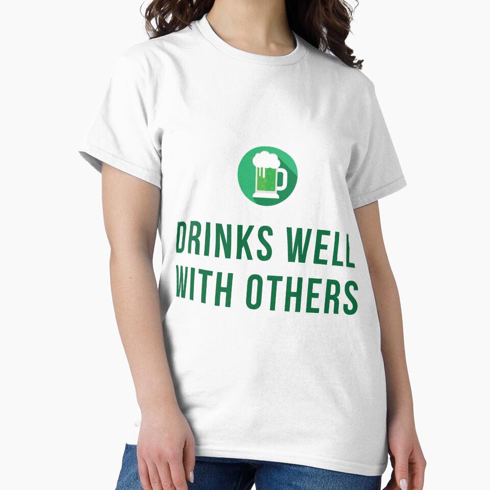 Drinks Well With Others Gift For Paddys St Patricks Day T-Shirt Sweater Hoodie Iphone Samsung Phone Case Coffee Mug Tablet Case by Irishtshirts