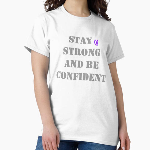 'Stay Strong And Be Confident' by lovaticart