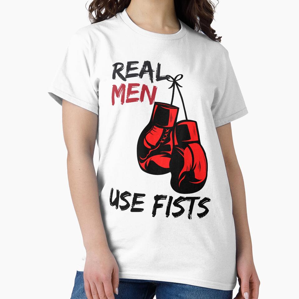 Real Men Use Fists by Innovativeartco ⭐⭐⭐⭐⭐(12k)