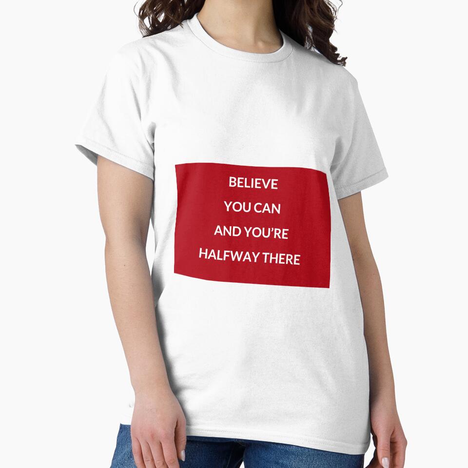 Believe you can and you are halfway there - motivational prompts by Inspirationmotivation