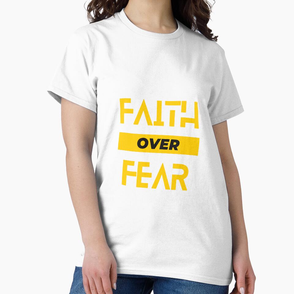 Faith Over Fear by CosmoMerchStore