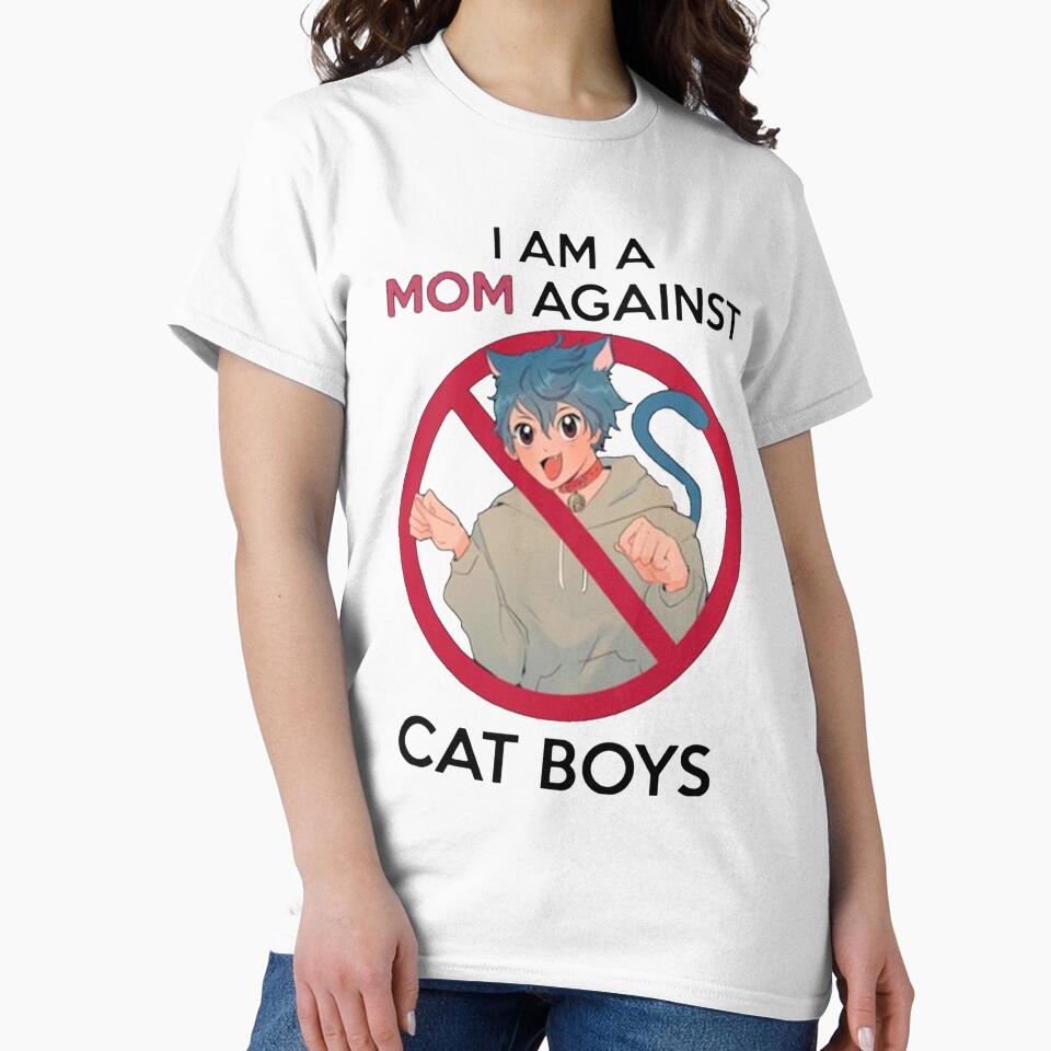 I AM A MOM AGAINST CAT BOYS by Beckett’s Art Bucket