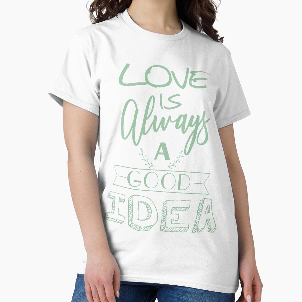 Love is always a good idea by della95