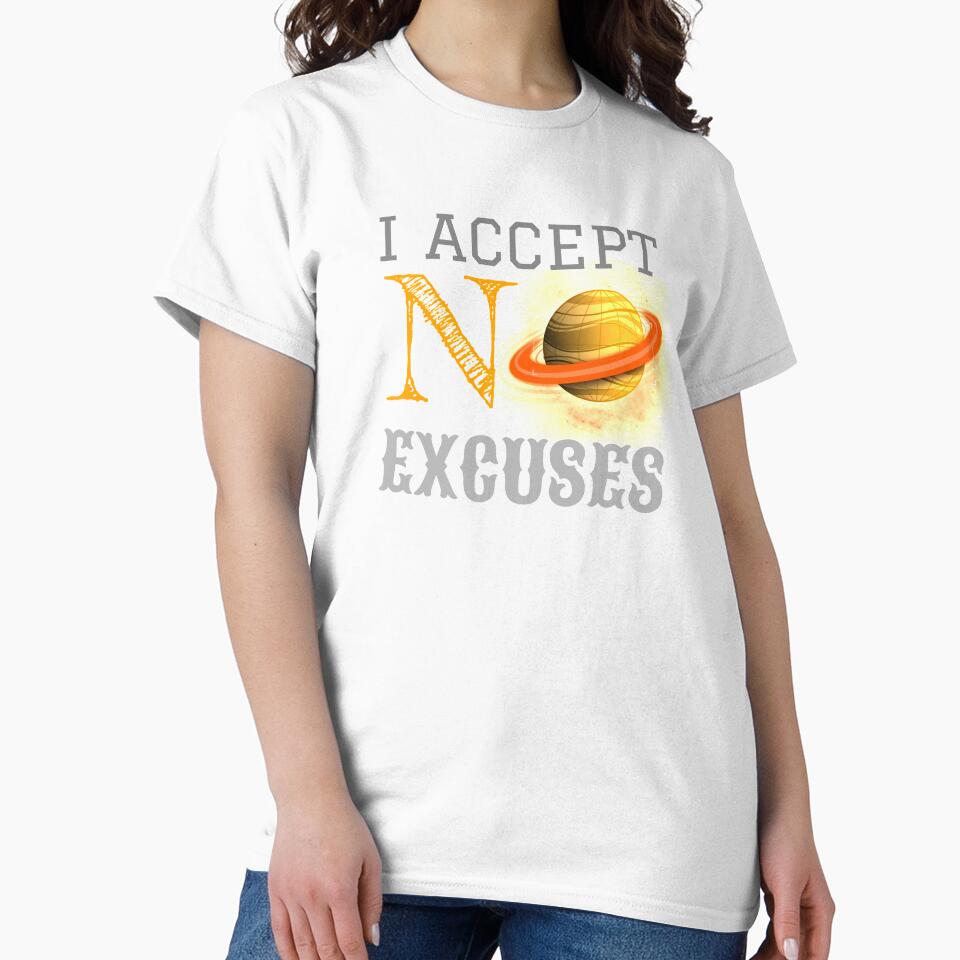 I Accept No Excuses by Smart-Arts