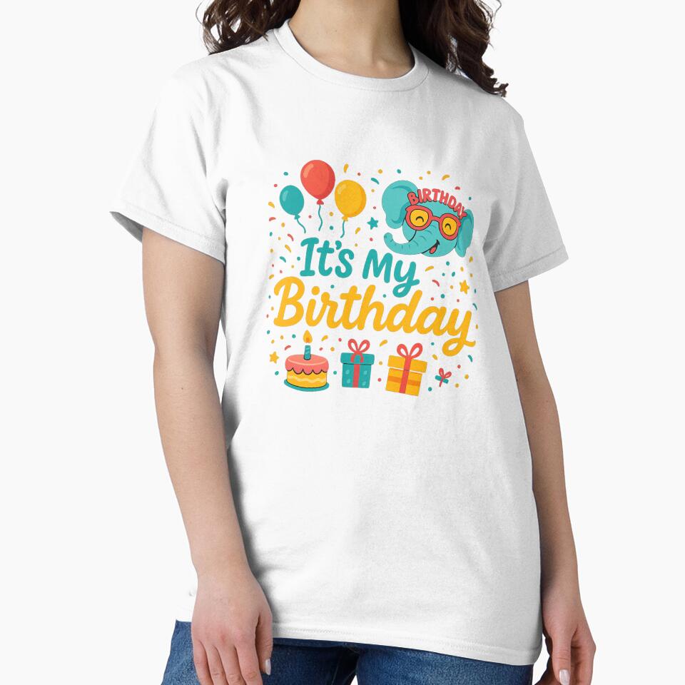It’s My Birthday – Funny Celebration T-Shirt by AS Créations