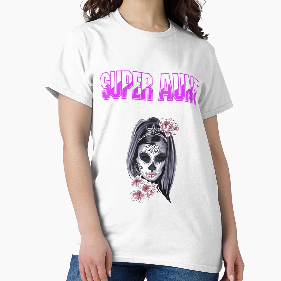Super Aunt Sugar Skull Shirt by drwigglebutts