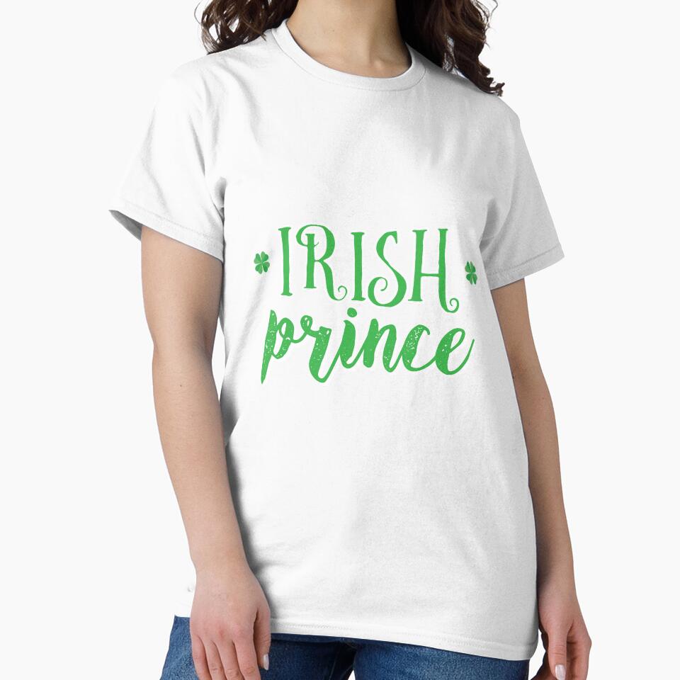 Irish Prince Gift For Paddys St Patricks Day T-Shirt Sweater Hoodie Iphone Samsung Phone Case Coffee Mug Tablet Case by Irishtshirts
