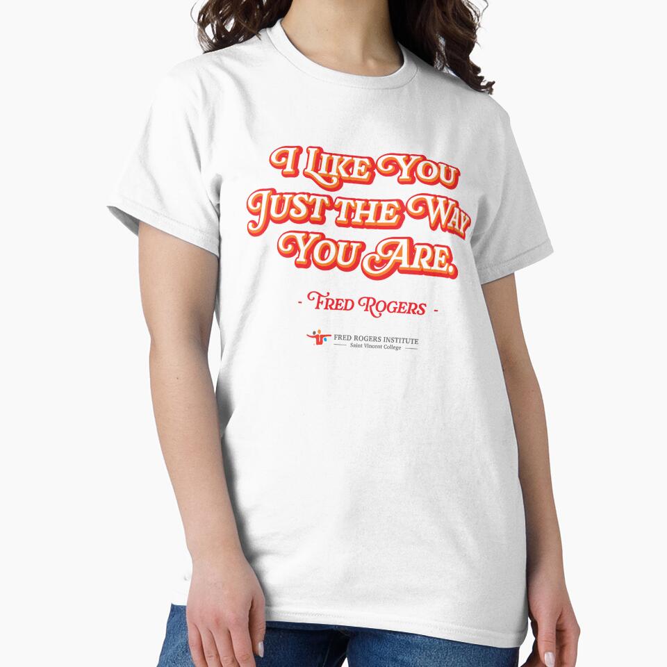 I Like You Just The Way You Are by FRI-Shop