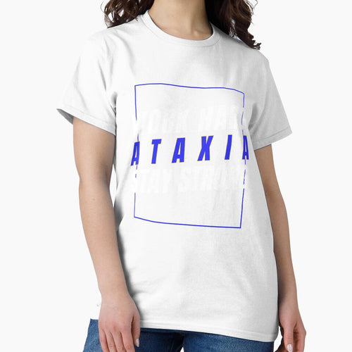 "Work Hard, ATAXIA, Stay Strong", contribute to raising much-needed awareness for Ataxia. by It's Wheelie Cool