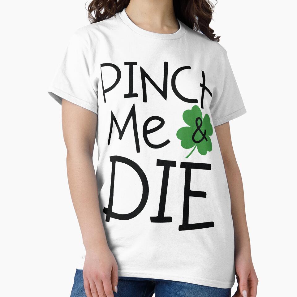 St. Patrick's Day  pinch me die by zaki ⭐⭐⭐⭐⭐