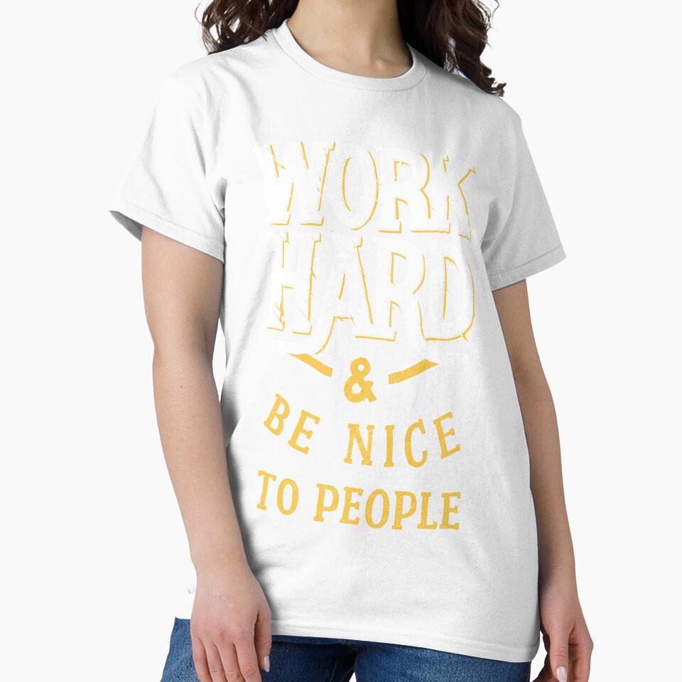 Work Hard and Be Nice to People Motivational Gift by PaulLesser