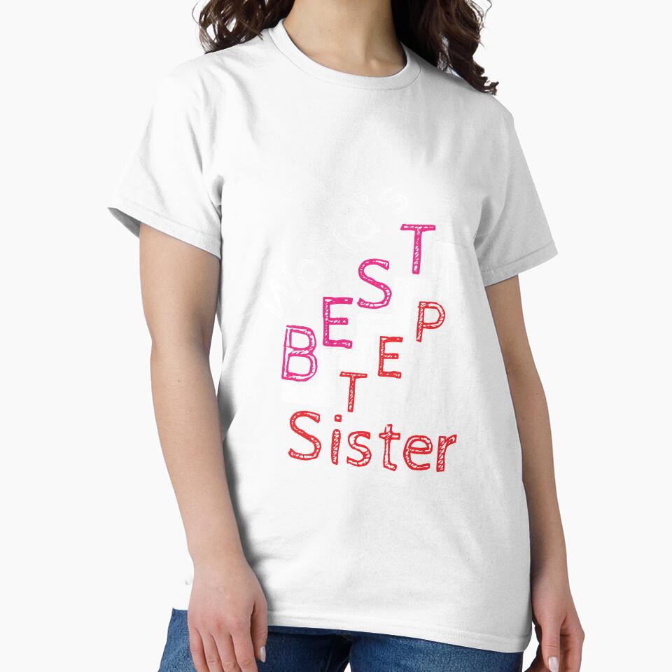 Worlds Best Step Sister - Best Big Step Sister - Best Little Step Sister - New Step Sister - Love Step Sister - Birthday Step Sister by happygiftideas