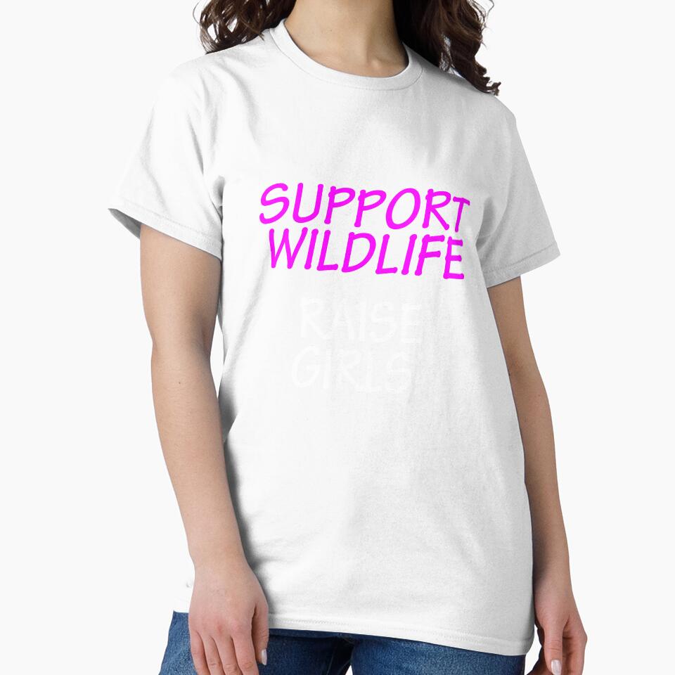 Funny Design For Mom of Girls Support Wildlife by drwigglebutts