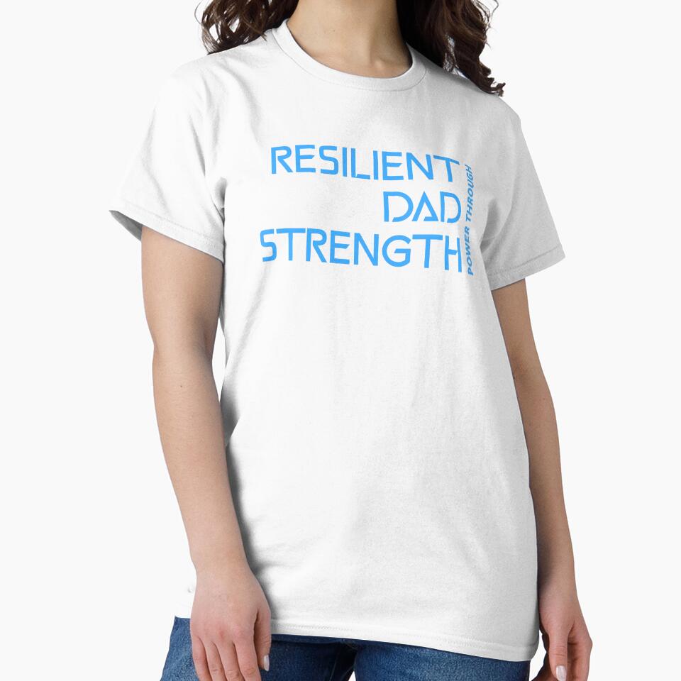 Resilient Dad Strength Power Through Dad Mental Health by TeeRadiance
