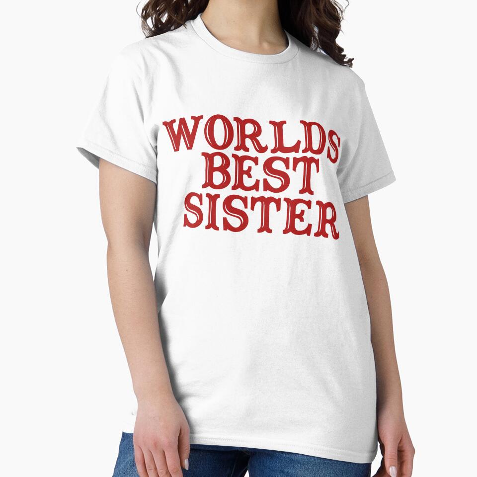 Worlds best sister by FrictionMaxxing