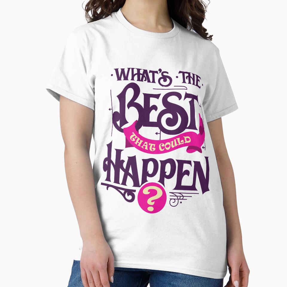 Motivational Quote with Typography Design - What's the Best that Could Happen? by PaulC71