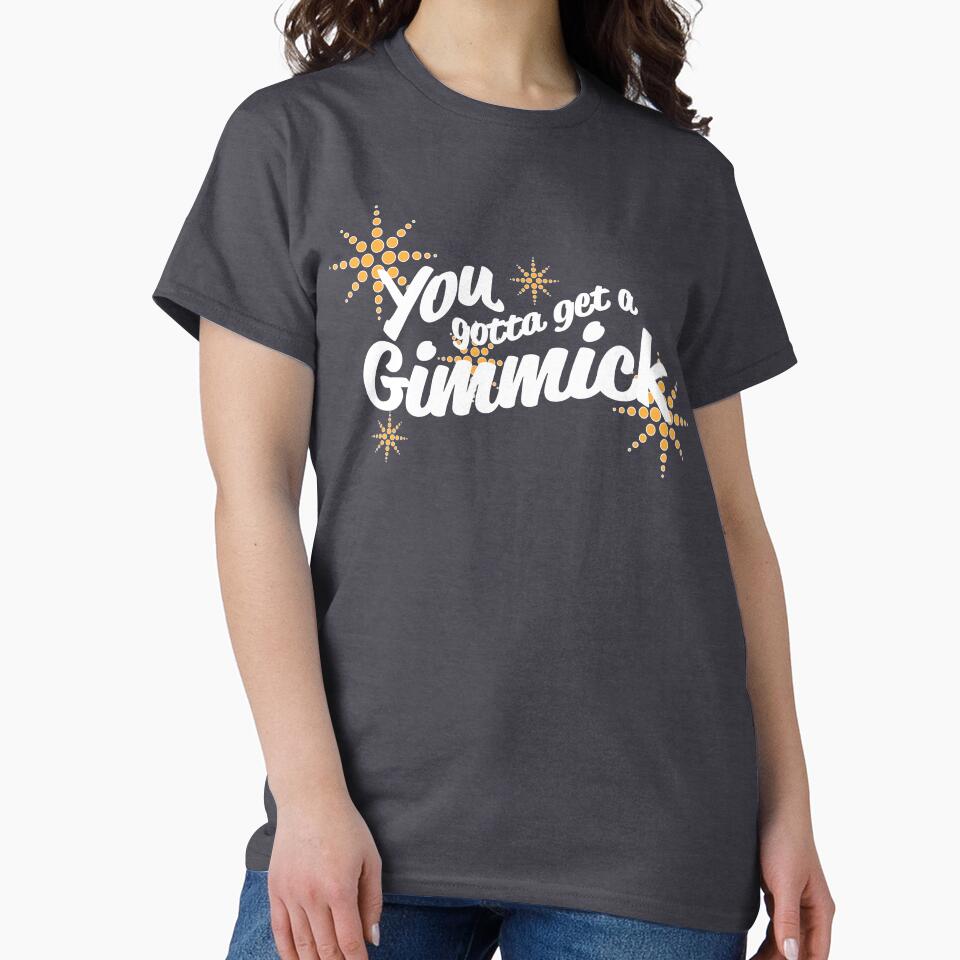 Gotta Get a Gimmick by offbookdesigns