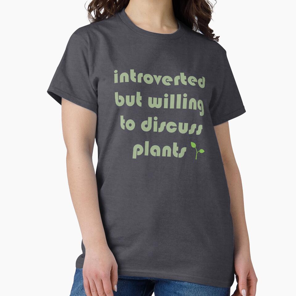 introverted but willing to discuss plants by Skully's Creations