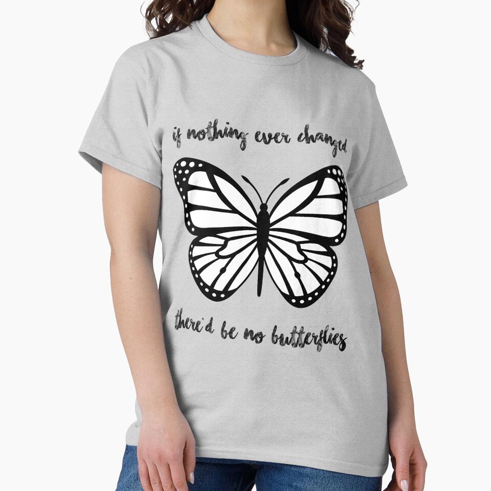 "If Nothing Ever Changed There'd be No Butterflies" merch! by youtubemugs