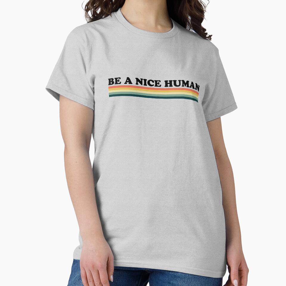 be a nice human by entwistle2