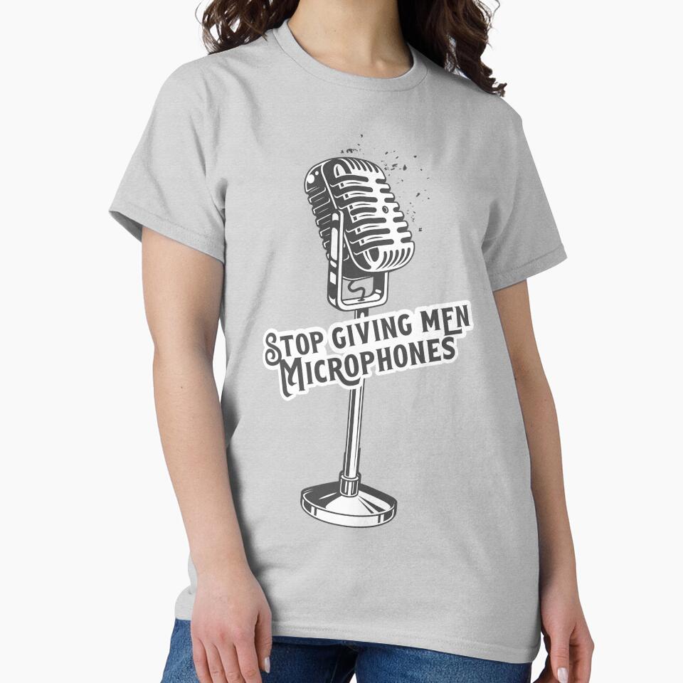 Stop Giving Men Microphones by hayliej