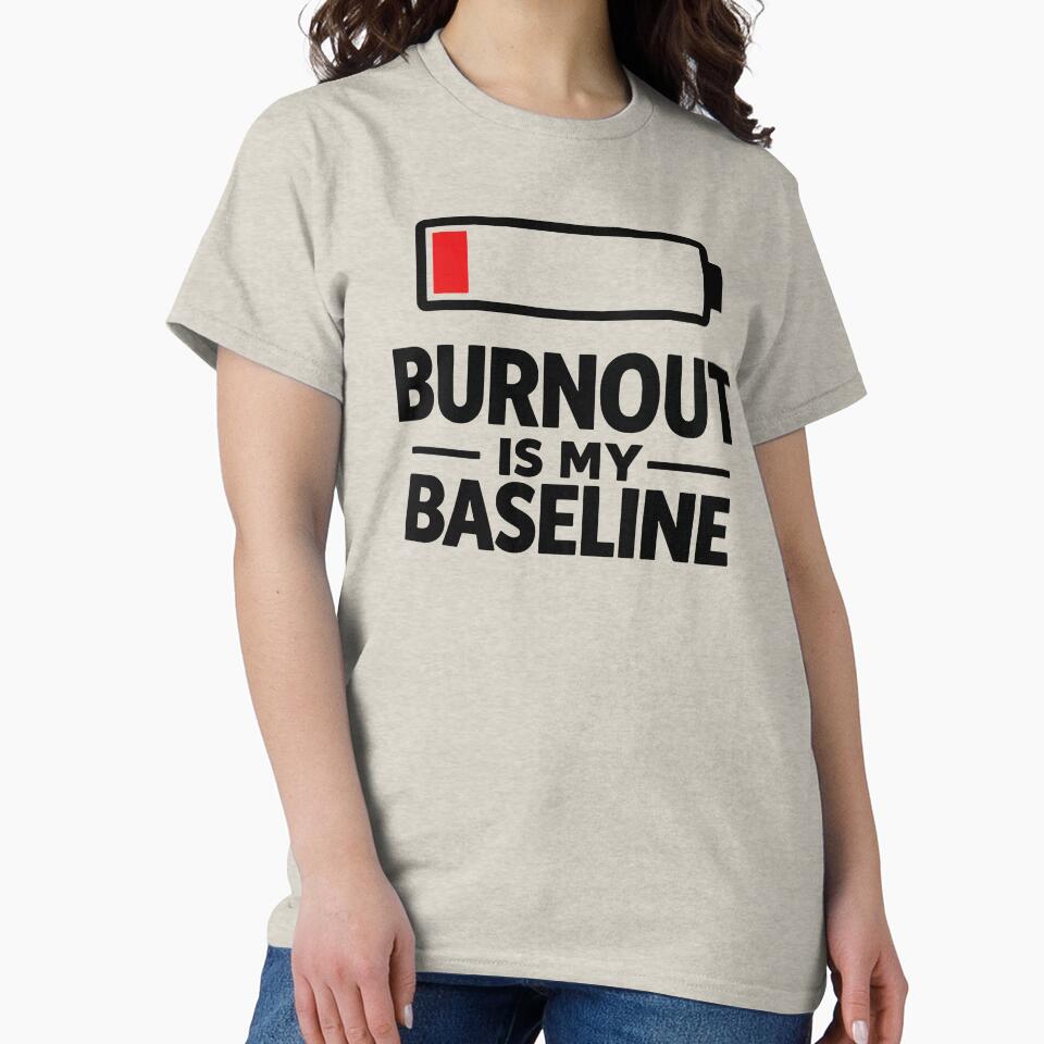 Burnout Is My Baseline by xmoudx