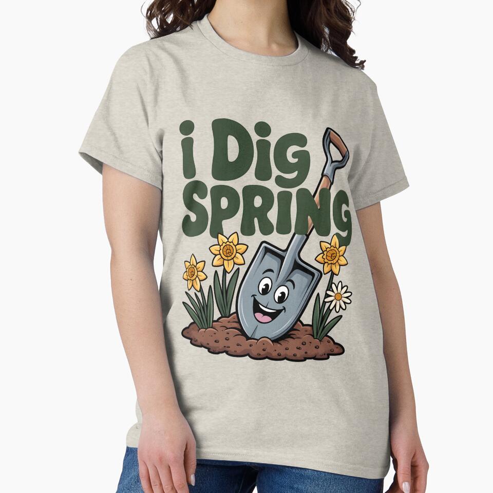 I Dig Spring – Happy Garden Fun by Jollys-ArtShop