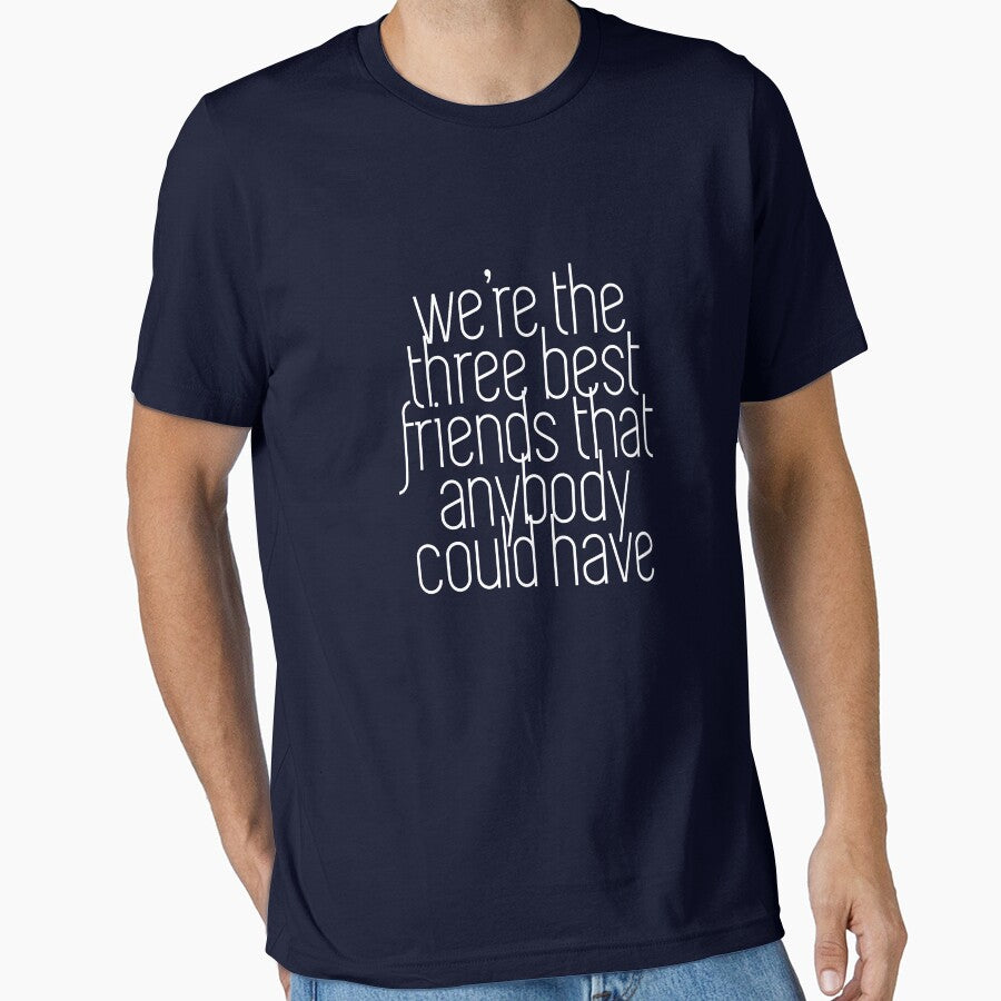 We're the three best friends that anybody could have by Primotees