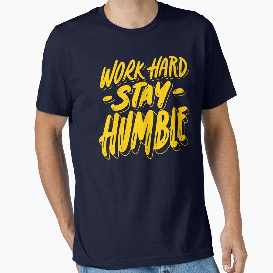 Work Hard Stay Humble by HellbenderCo