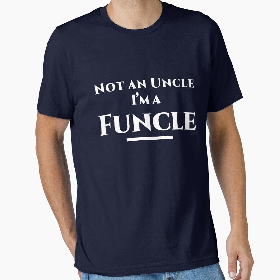 Not An Uncle I'm An Funcle Shirt - Gift For Uncle by CreativeTouch