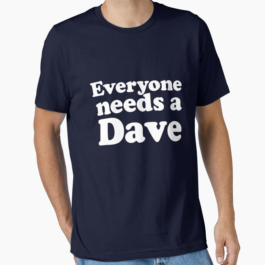 Everyone needs a Dave by roskopp