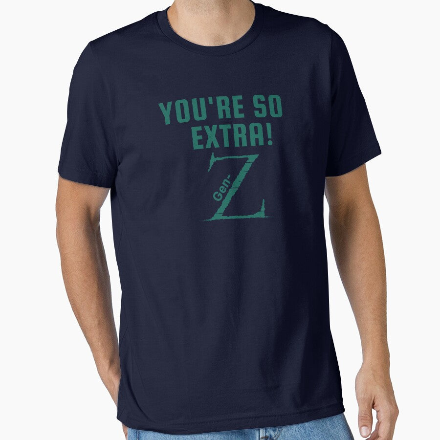 Cool Green font Gen-Z merch, "You're so extra: Gen-Z!" by AyeAyeBeans
