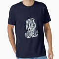 Work Hard Stay Humble by meursaultdesign