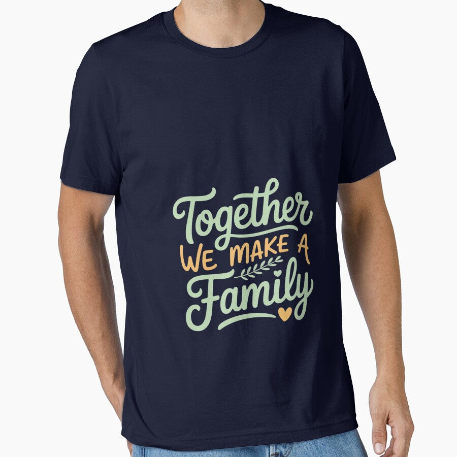 together we make a family family team reunion group by Rackaam