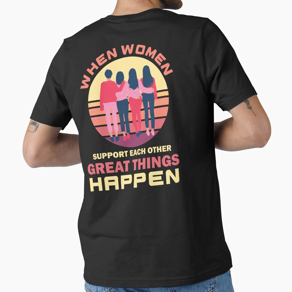 Copy of When Women Support Each Other Great Things Happen by beefrancky