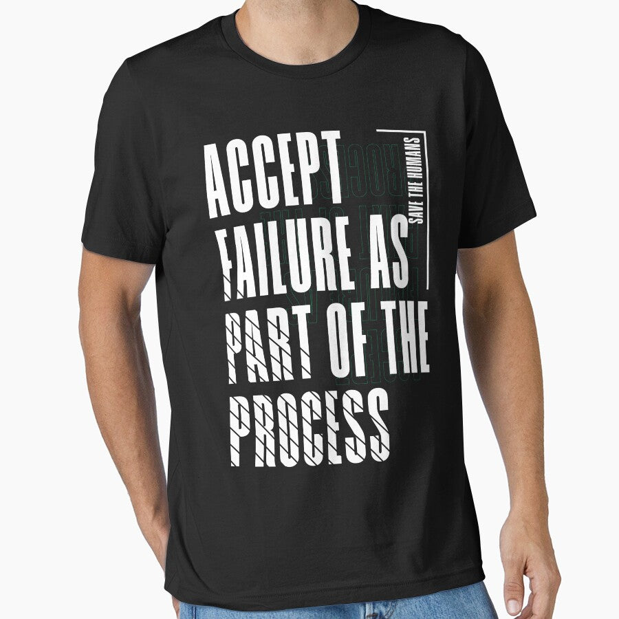 Accept Failure as Part of the Process, Positive by niclothing