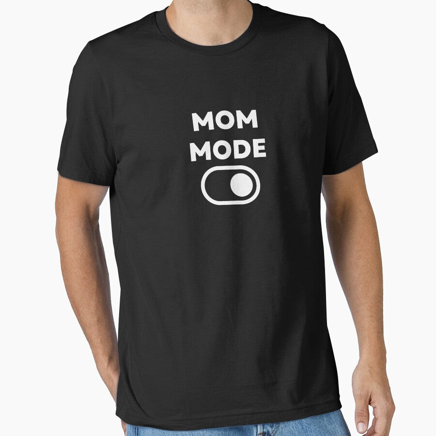 Mom Mode On Shirt by Goat Family Des