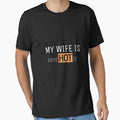 My Wife is Hot meme t-shirt by Ismail Ouadban