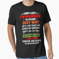 SORRY LADIES I'M MARRIED TO A FREAKIN SEXY WIFE SHE'S BIT CRAZY AND SCARES by sayedul987034