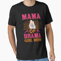 Mama of Drama Girl Mom by Froyd Wess