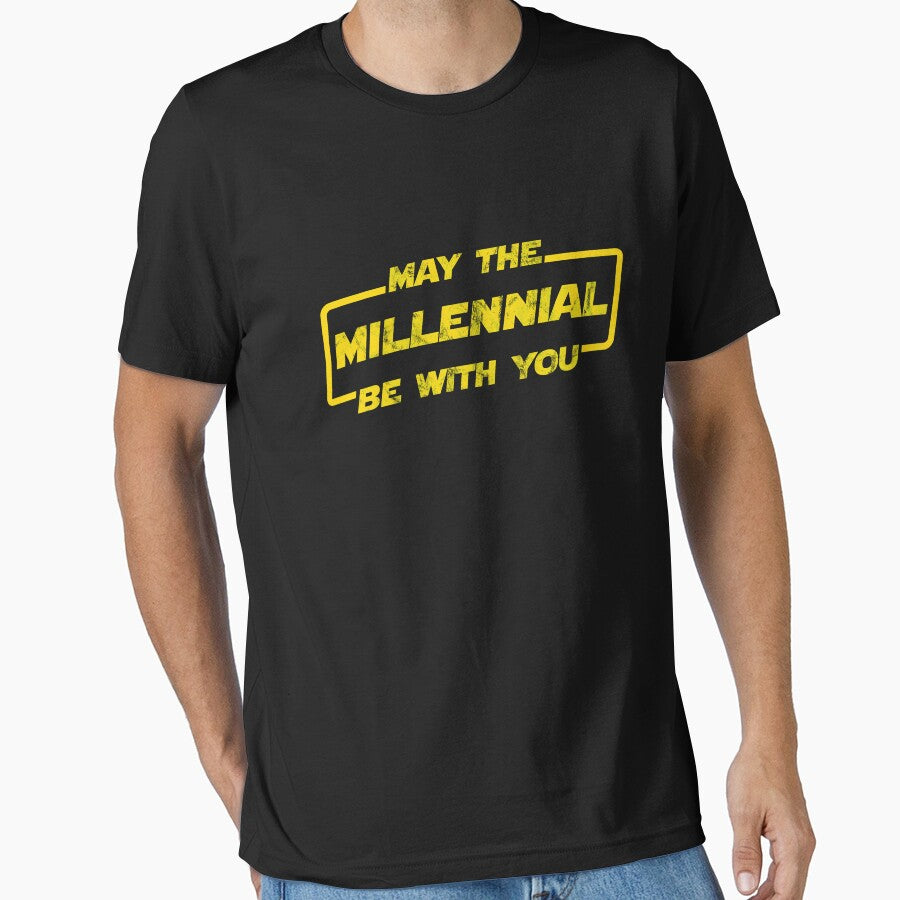 May the Millennial Be With You, Funny Birthday Gift for Millennials, Anniversary, Christmas Unisex Shirt by BKLS